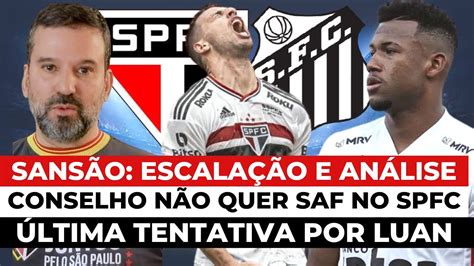 Spfc X Santos Escala O E An Lise Luan Fica No S O Paulo Saf