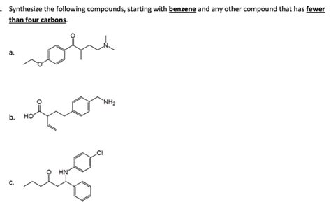 Solved Synthesize The Following Compounds Starting With Chegg