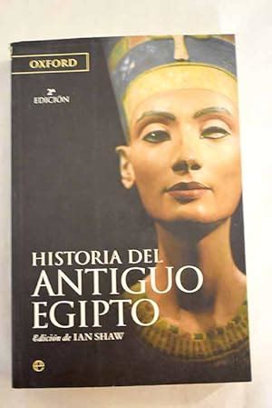 Historia Antiguo Egipto De Ian Shaw Iberlibro