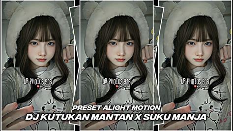 Preset Am Terbaru Dj Kutukan Mantan X Suku Manja Trend Di Tiktok