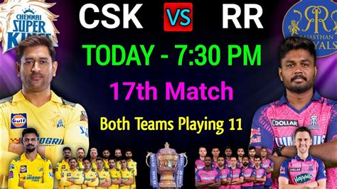 Ipl 2023 Chennai Super Kings Vs Rajasthan Royals Playing 11 Csk Vs Rr Playing 11 2023