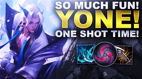 YONE IS SO MUCH FUN ONE SHOT TIME League Of Legends YouTube