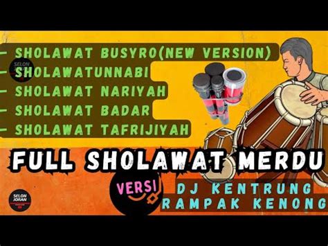 Full Album Sholawat Merdu Versi Dj Kentrung Rampak Kenong Keberkahan