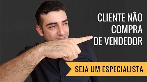 Melhor Dica para Vender Mais Cliente não Compra de Vendedor 13