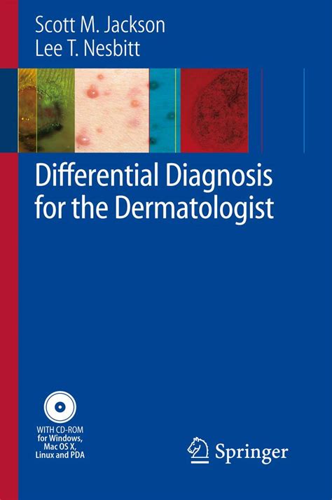 Differential Diagnosis For The Dermatologist Jackson Scott M