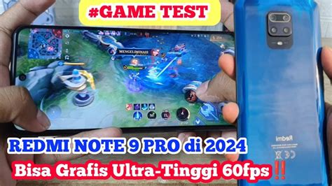 Test Gaming Redmi Note 9 Pro Ditahun 2024 Mobile Legends 60fps Grafis