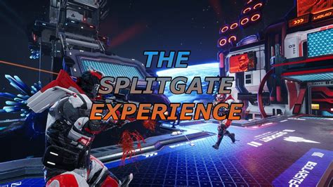 The Splitgate Experience Youtube