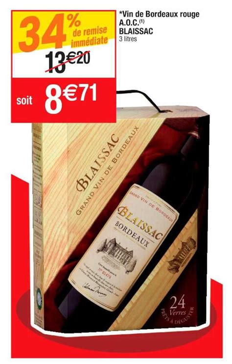 Promo Vin De Bordeaux Rouge A O C Blaissac Chez Cora Icatalogue Fr