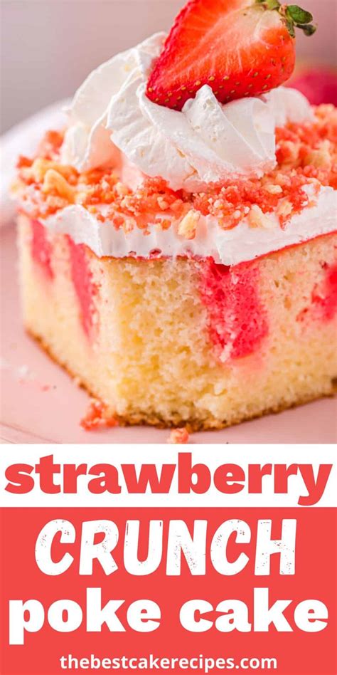 Strawberry Crunch Poke Cake Recipe The Best Cake Recipes