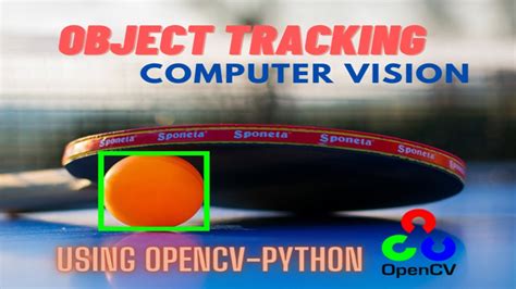 Table Tennis Ball Tracking Using HSV Colorspace And CSRT Tracker