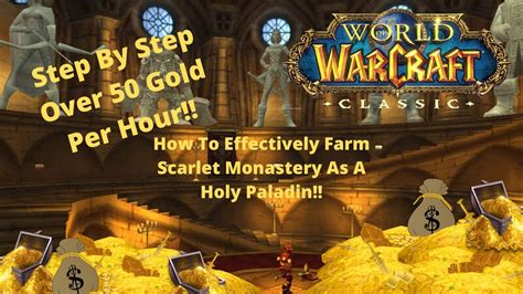 Wow Classic Paladin Gold Farming Scarlet Monastery Armory Huge Gold