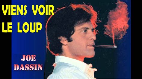 Joe Dassin Viens Voir Le Loup Fantastic Version Les In Dits