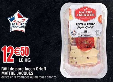 Promo R Ti De Porc Fa On Orloff Ma Tre Jacques Chez Cora Icatalogue Fr