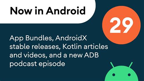 Now In Android 29 App Bundles For Mad Skills Androidx Stable