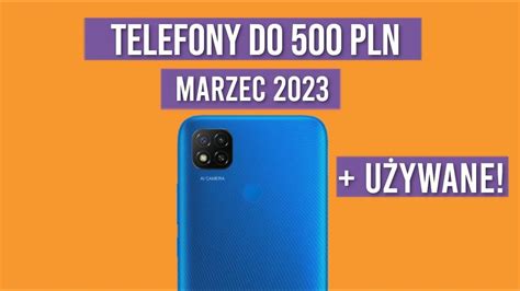 Jaki Telefon Do Z Ranking Marzec U Ywane Top Smartfony