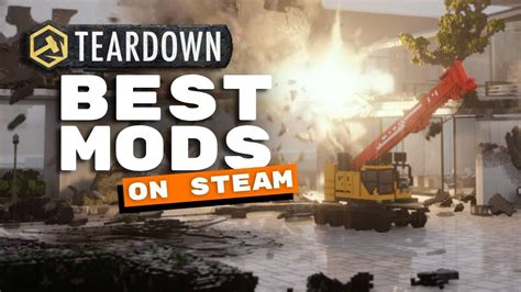 The 10 Best Teardown Mods On Steam Workshop YouTube