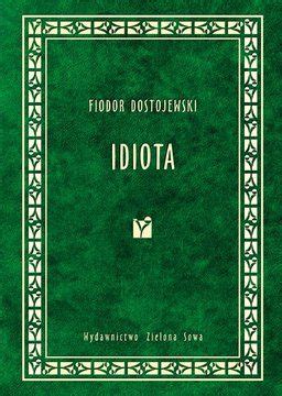 Idiota Fiodor Dostojewski E Book Ceny I Opinie Ceneo Pl