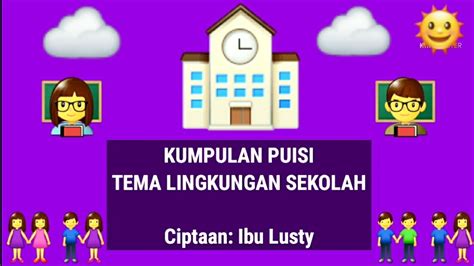 Puisi Tema Lingkungan Sekolah Syair Tema Lingkunganku Puisi Sajak