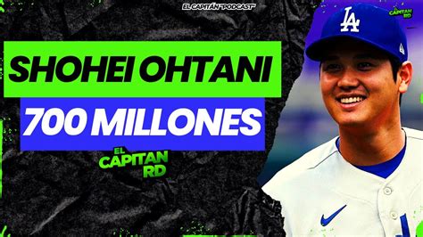 Ohtani 700 Millones por 10 años con Dodgers Cuanto ganara por cada