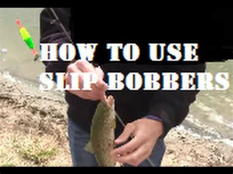 Trout Fishing With Slip Bobber And Minnows How To Use Slip Bobbers