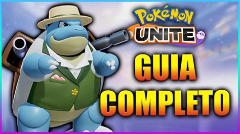 COMO JOGAR BLASTOISE BUILDS DICAS E SKILLS POKÉMON UNITE YouTube