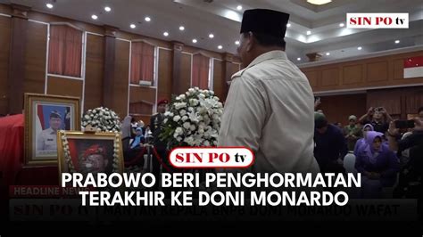 Prabowo Beri Penghormatan Terakhir Ke Doni Monardo Youtube