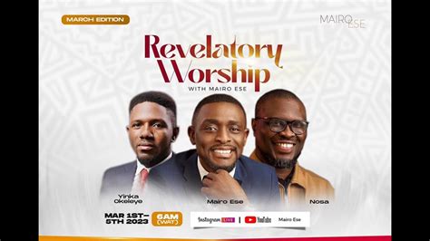 Revelatory Worship Mairo Ese Nosa Day 5 March Edition Youtube