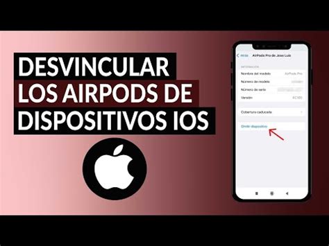 C Mo Desvincular Los Airpods De Un Iphone Icloud U Otro Dispositivo