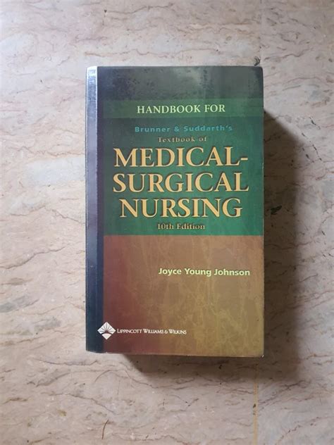 Handbook For Brunner And Suddarths Textbook Of Medical Surgical Nursing