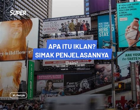 Iklan Adalah Pengertian Fungsi Ciri Jenis And Medianya