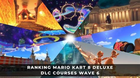 Ranking Mario Kart 8 Deluxe DLC Courses: Wave 6 - KeenGamer