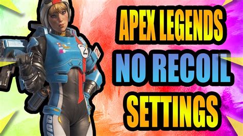 Apex Legends No Recoil Settings Using The Best Alc Settings Season