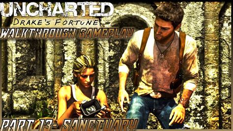 Uncharted Drake S Fortune Walkthrough Gameplay Part Sanctuary Ps