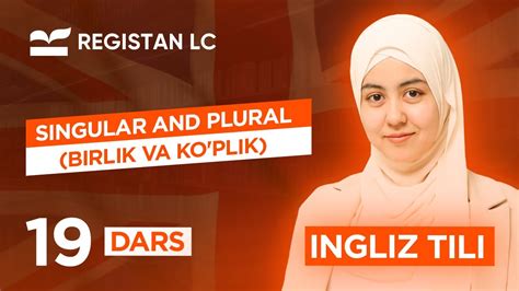 Singular And Plural Birlik Va Ko Plik Dars Ingliz Tili