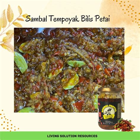 Ready Stock Sambal Tempoyak Ikan Bilis Petai Gram Murah Sedap