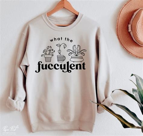 What The Fucculent Svg Boho Women S Shirt Svg Plant Mom Svg Plant