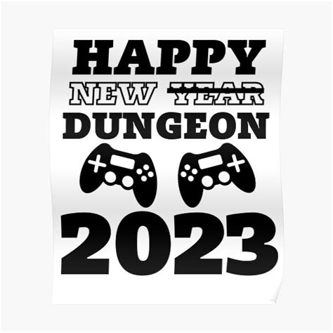 "Happy New Dungeon 2023" Poster for Sale by YogiRes | Redbubble