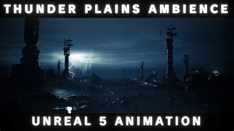 Thunder Plains Ambience Extended Mix Rain Unreal 5 Remake YouTube