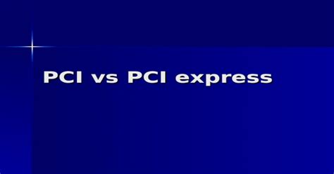 Pci Vs Pci Express [ppt Powerpoint]