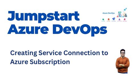 7 How To Create A Service Connection In Azure Devops To Your Azure