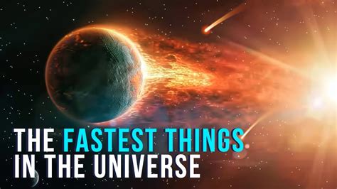 The Fastest Things In The Universe Youtube