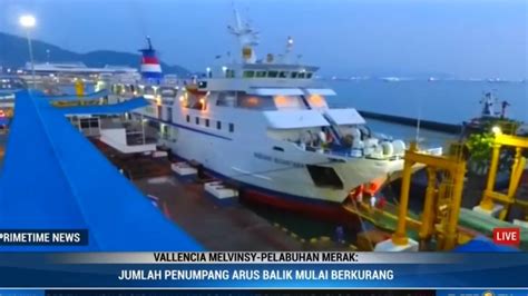 Penumpang Arus Balik Pelabuhan Merak Mulai Berkurang Video Dailymotion