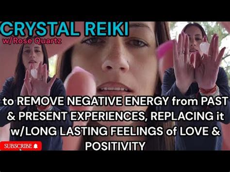 REIKI To REMOVE NEGATIVE ENERGY REPLACING It W Long Lasting Feelings