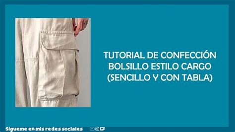 Tutorial De Confecci N Bolsillo Cargo Sencillo Y Con Tabla Youtube