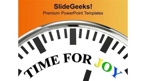 Clock With Words Time For Joy Powerpoint Templates Slides And Graphics