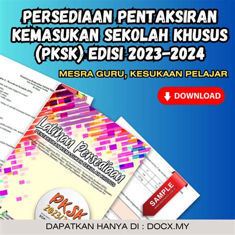 SOALAN PERSEDIAAN PKSK PENTAKSIRAN KEMASUKAN SEKOLAH KHUSUS EDISI 2023