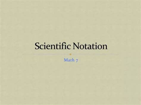 Ppt Scientific Notation Powerpoint Presentation Free Download Id 3026593