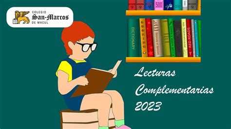 Lecturas Complementarias Colegio San Marcos De Macul