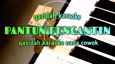 PANTUN PENGANTIN NADA COWOK QASIDAH KARAOKE KORG PA 700 YouTube