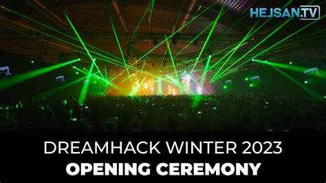 Dreamhack Winter Opening Ceremony Invigning Youtube